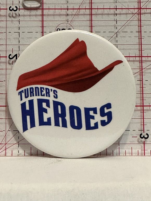Turner's Heroes Button Pinback