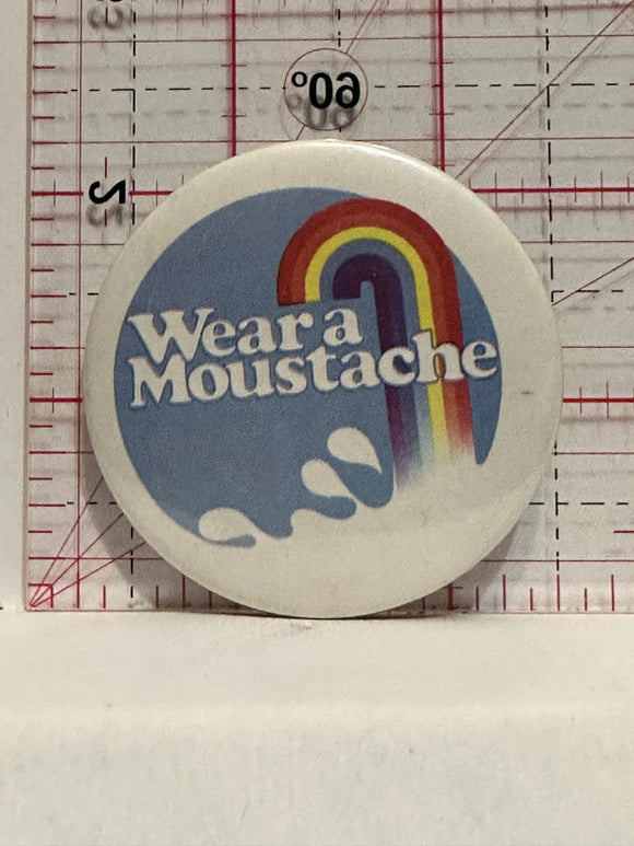 Wear a Moustache Button Pinback