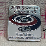 Ford World 2005 Men's Curling Championsip Curling  Lapel Pin