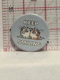 Keep Smiling  Kitty Cats Button Pinback