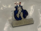 I Want Yours Uncle Sam Lapel Hat Pin