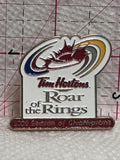 Tim Hortons Roar of the Rings 2009 Season of Champions  Lapel Pin