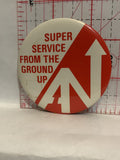 Super Service from the ground up AV Button Pinback