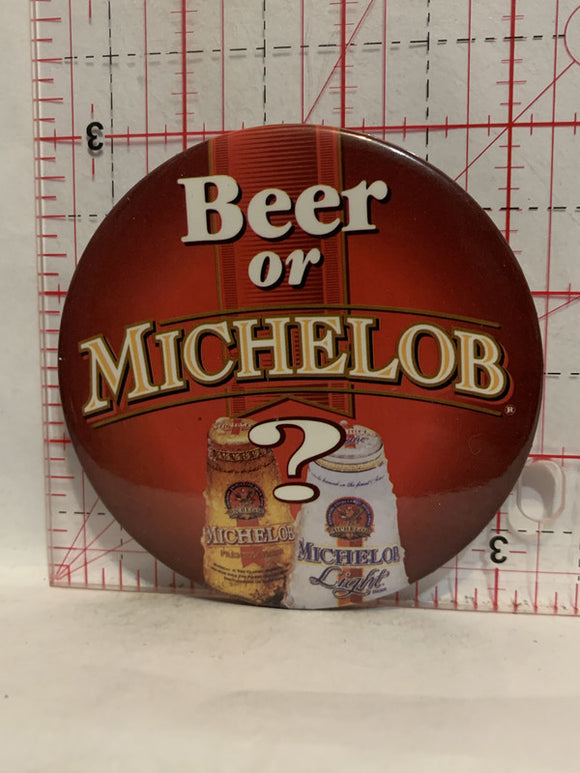 Beer or Michelob Button Pinback