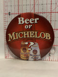 Beer or Michelob Button Pinback