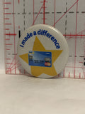 I Made a Difference Mastercard Button Pinback