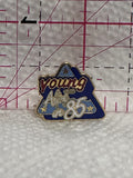 Young Alive in '85  Lapel Pin