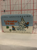 250th Anniversary La Verendrye 1734 1984 Button Pinback