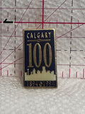 Calgary 100 1894 1994 Alberta  Lapel Pin