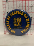 100 Years of Service to Manitoba Royal Bank Button Pinback