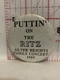 Puttin on the Ritz Silver Heights Family Concert 1989 Button Pinback