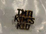 I'm a Kings Kid Lapel Hat Pin
