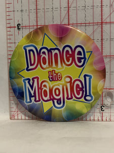 Dance the Magic Button Pinback