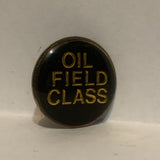 Oil Field Class Lapel Hat Pin