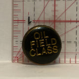 Oil Field Class Lapel Hat Pin