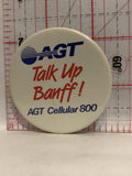 AGT Talk Up Banff Cellular 800 Button Pinback