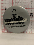 Use Metric for good Measure Button Pinback