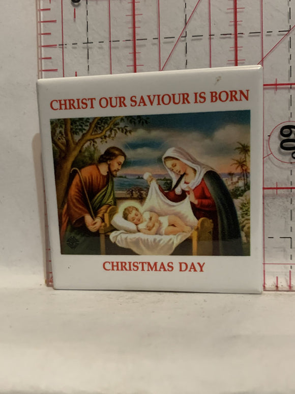 Christ Our Saviour is Born Christmas Day Button Pinback