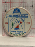 Fort Sherman Idaho 1878 1978 Coeur D'alene  Button Pinback