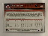 #353 Mike Leake Cincinnati Reds 2015 Topps Series two Baseball Card