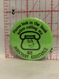 411 Directory Assistance Button Pinback