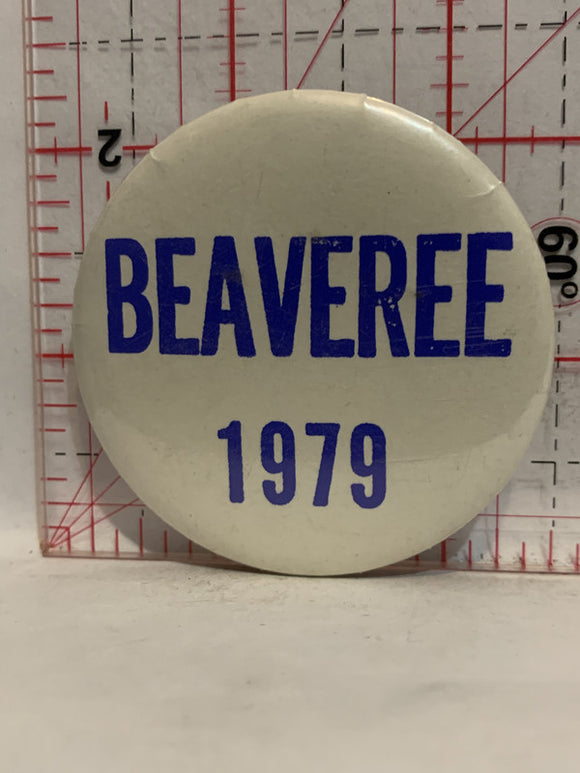 Beaveree 1979 Button Pinback