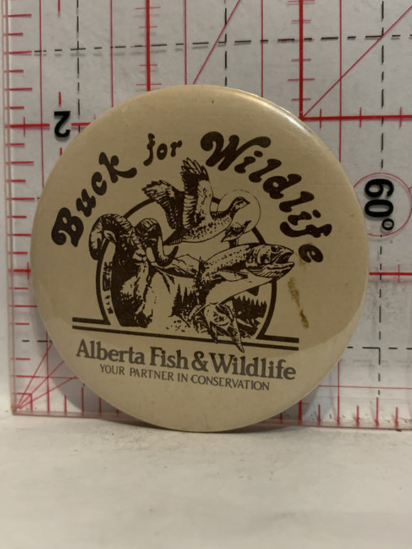 Buck for Wildlife Alberta Fish & Wildlife Button Pinback