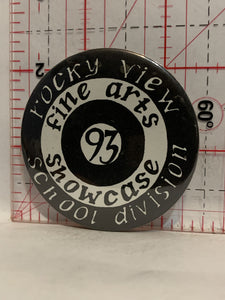 Rocky View School Division 93 Fine Arts Showcase Button Pinback