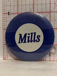 Mills Logo Button Pinback