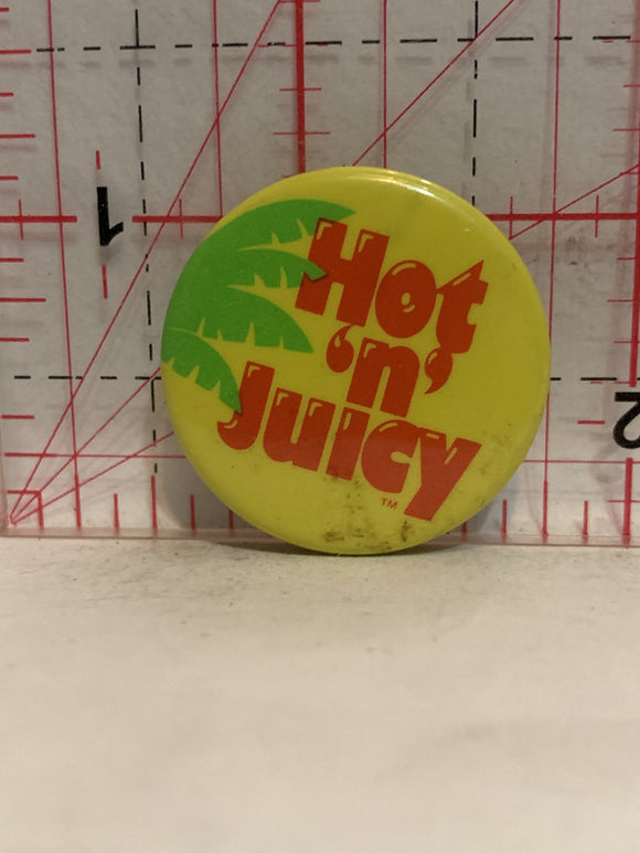 Hot N Juicy Button Pinback