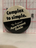 Complex to Simple The Original Apartment Guide Button Pinback
