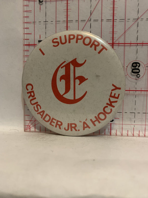 I Support Crusader Jr A Hockey Button Pinback