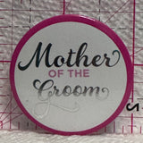 Mother of the Groom  Lapel Pin