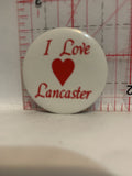 I Love Lancaster Button Pinback