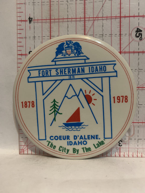 Fort Sherman Idaho 1878 1978 Coeur D'alene  Button Pinback