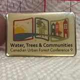 Canadian Urban Forset Conference 9 Water Trees  Lapel Pin