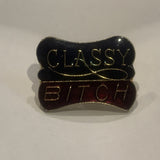 Classy B*tch Slogan Lapel Hat Pin AA