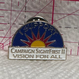 I Support Campaign Sight First II Vision for All  Lapel Pin