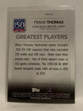 #150-64 Frank Thomas Chicago White Sox 2019 Topps Series One Baseball Card