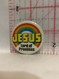 Jesus Lord of Promises Button Pinback