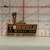 Tunnels of Moose Jaw History Goes Underground Saskatchewan Lapel Hat Pin