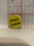 Panic Button Button Pinback