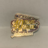 CFQC TV 40 Years of Great Television Lapel Hat Pin