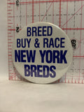 Breed Buy & Race New York Breds Button Pinback