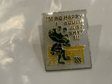 I'm so Happy I Could Just Sh*t Frog Lapel Hat Pin