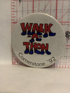 Walk a Thon Cornerstone '92 Button Pinback