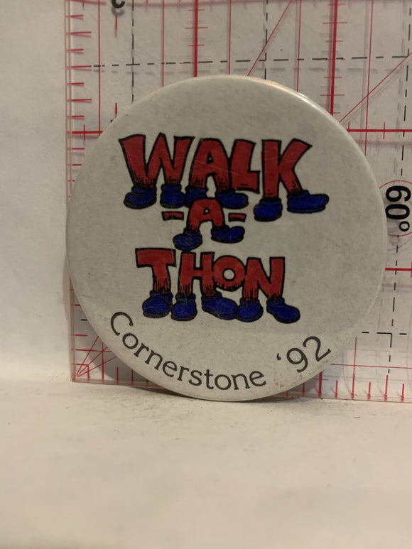 Walk a Thon Cornerstone '92 Button Pinback