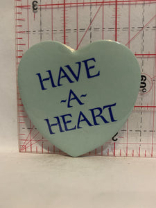 Have a Heart Button Pinback