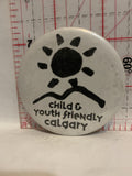 Child & Youth Friendly Calgary Logo Button Pinback