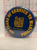 100 Years of Service to Manitoba Royal Bank Button Pinback